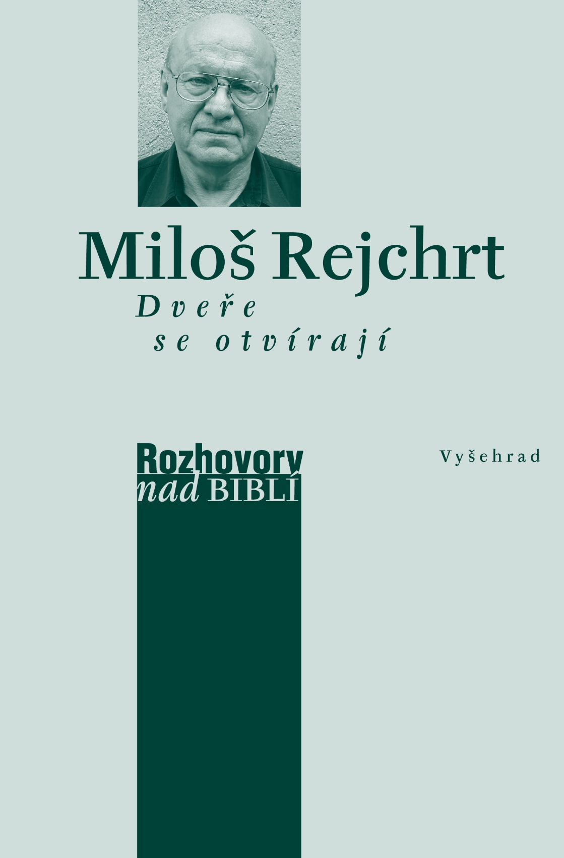 Miloš Rejchrt: The Doors Open